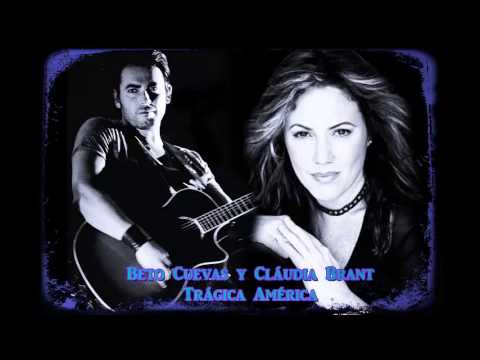 Beto Cuevas ft Cláudia Brant - Trágica América