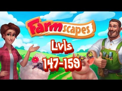 FARMSCAPES! Levels 147 - 159 🚚