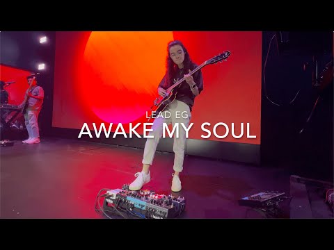 Awake My Soul + Spontaneous // LEAD EG Cam