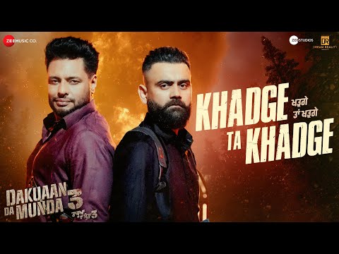 Khadge Ta Khadge Lyrics – Dakuaan Da Munda 3 | Amrit Maan
