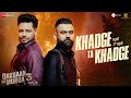 Khadge Ta Khadge Dakuaan Da Munda 3 Dev Kharoud Amrit Maan Desi Crew