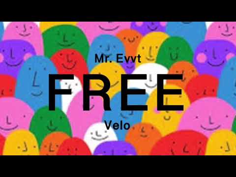 Mr. Evvt & Velo - Free