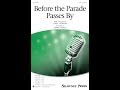 Before The Parade Passes By (SAB Choir) - Arranged by Mark Hayes