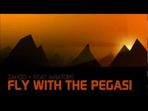 zahqo - Fly with the Pegasi (feat. Aviators)