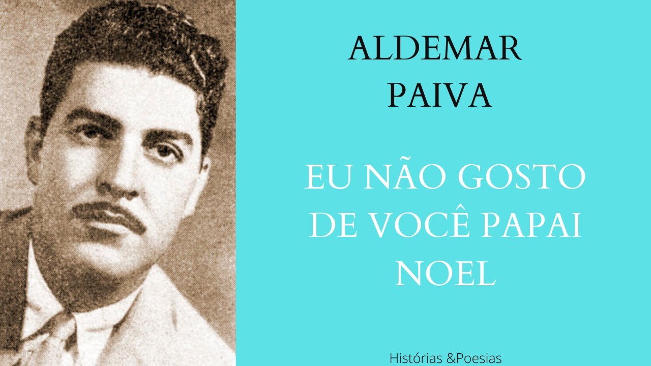 Eu não gosto de você papai noel - Aldemar Paiva