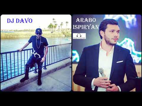 DJ DAVO feat  Arabo Ispiryan   De Ari Ari   New 2017