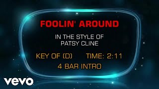 Patsy Cline - Foolin&#39; Around (Karaoke)