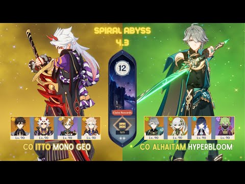 C0 Itto Mono Geo & C0 Alhaitam Hyperbloom! | Spiral Abyss 4.3 Floor 12 - 9 Stars | Genshin Impact