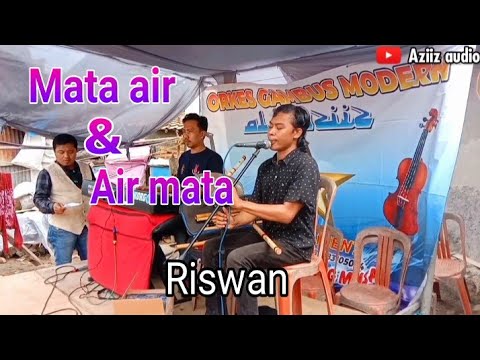 Mata air & air mata || cover Riswan irama