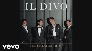 Il Divo - Everytime I Look At You (Audio)