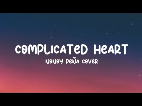 Michael Learns To Rock - Complicated Heart (Lyrics) Nonoy Peña Cover