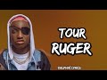 Ruger - Tour (lyrics)