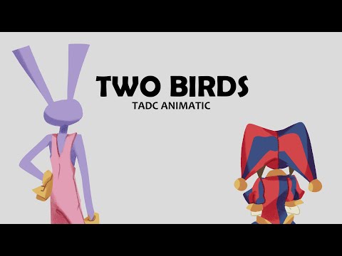 Two Birds || The Amazing Digital Circus Animatic