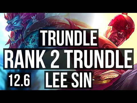 TRUNDLE vs LEE SIN (JNG) | Rank 2 Trundle, 67% winrate, 4/1/4 | EUW Challenger | 12.6