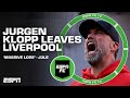 Jurgen Klopp OFFICIALLY leaves Liverpool 😔 'MASSIVE loss for football' - Julien Laurens | ESPN FC