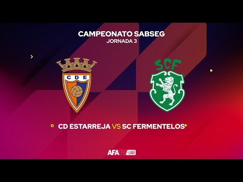 CD ESTARREJA vs SC FERMENTELOS - JORNADA 3