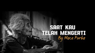 Download lagu Saat Kau Telah Mengerti - Virgoun (Lirik) | By Mace Purba mp3