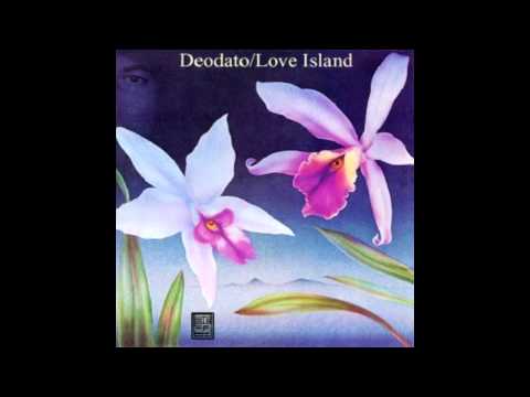 Eumir Deodato - Love Island (HQ)