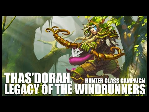 World of Warcraft: Legion - Hunter Class Quests - Part 3 - Thas'Dorah Legacy of the Windrunners