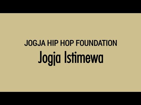 JOGJA HIP HOP FOUNDATION - Jogja Istimewa | Lirik