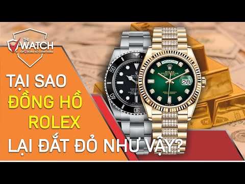 Tại Sao Đồng Hồ Rolex Lại Đắt Đỏ Như Vậy | Đồng Hồ The Watch