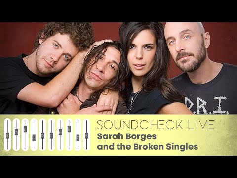 SOUNDCHECK LIVE: Sarah Borges and the Broken Singles