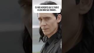 eu não acredito que o thor e o loki não são irmãos…#thor #loki #marvel #vingadores