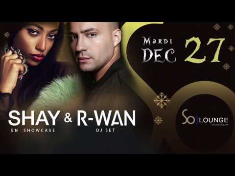 DJ R-WAN & SHAY - Winter Festival - SO Lounge Marrakech