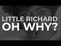 Little Richard - Oh Why? (Official Audio)
