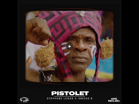 PISTOLET - Stephane Legar X Innoss'B