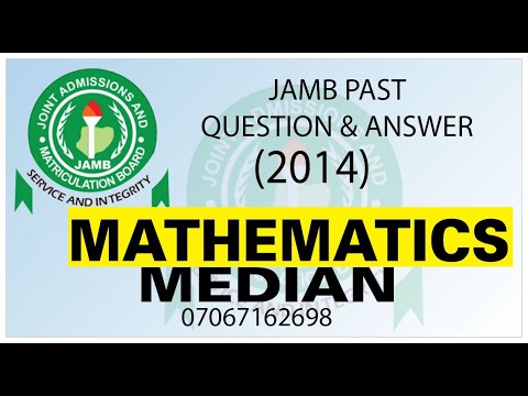 JAMB 2014 MATHEMATICS PAST QUESTION 46 Median