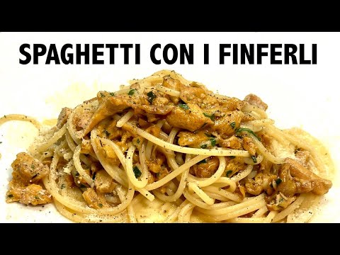 SPAGHETTI CON I FINFERLI