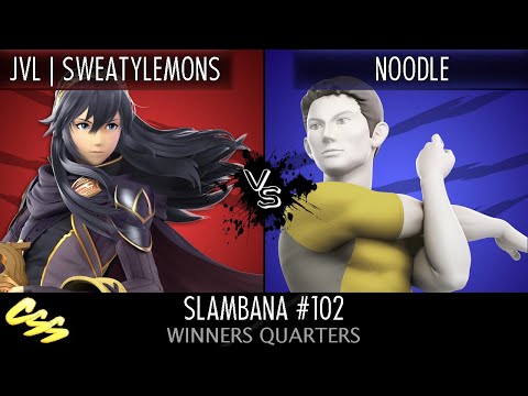 [Slambana #102] Winners Quarters: JVL | SweatyLemons (Lucina) vs. NOODLE (Wii Fit Trainer)