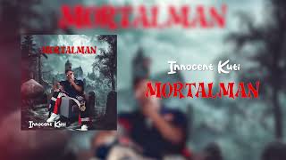 Innocent Kuti - Mortalman