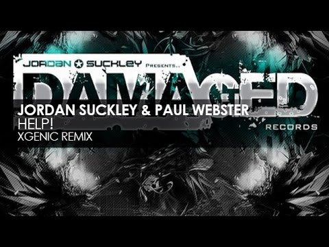 Jordan Suckley & Paul Webster - Help! (XGenic Remix)
