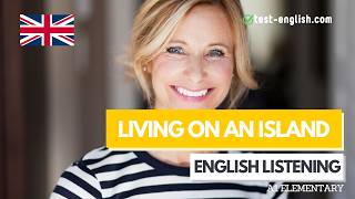 Living on an island – A1 English Listening Test