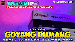 Download lagu GOYANG DUMANG - REMIX LAMPUNG NUBASTA KARAOKE NADA WANITA mp3