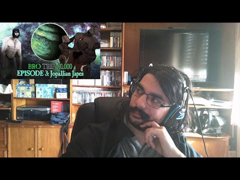 TTS BRO TRIP 40000: A Tale of Two Primarchs - Episode 3: Jopallian Japes (Live Reaction)