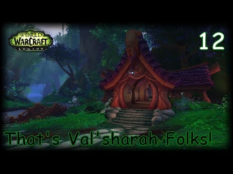 WOW LEGION Gameplay Walkthrough NIGHTBORNE MONK Part 12 - That's Val'sharah Folks!