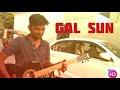 GAL SUN DEEPU GHARU Video Guitar Version