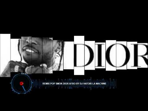 #Remix Pop Smok Dior Afro By Dj Mouss