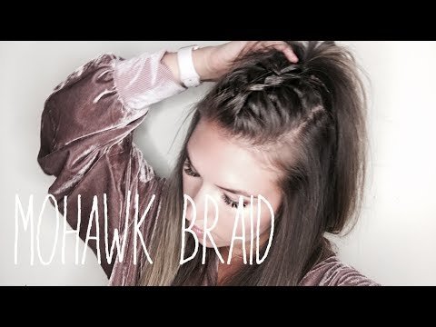 How To: Mohawk Braid Hair Tutorial (EASY!!)