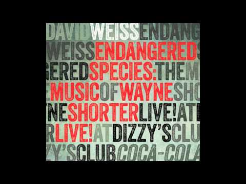 David Weiss - Nellie Bly (Wayne Shorter)