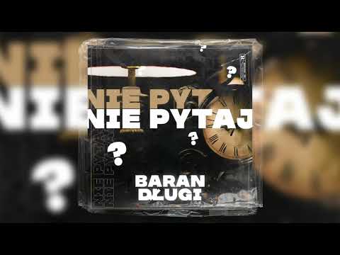 Baran x Długi - Nie Pytaj (prod. Deadtalks)