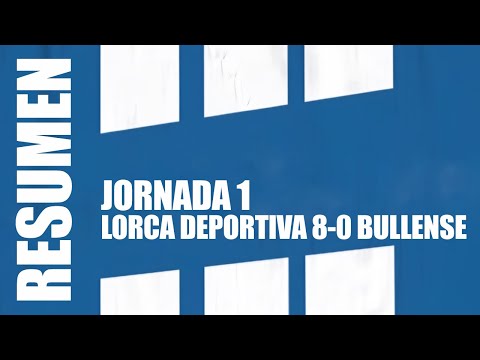 Resumen Lorca Deportiva 8-0 CD Bullense