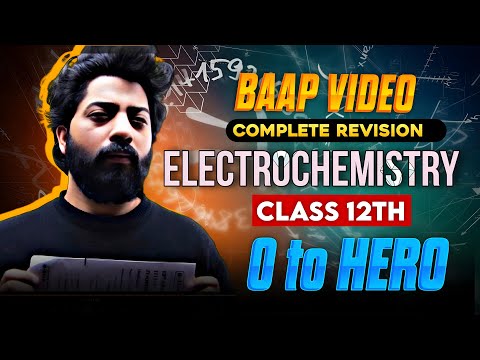 ELECTROCHEMISTRY  || Full Chapter baap video  || Class 12th neet jee jkbose cbsc