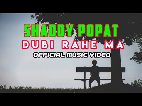 SHADDY POPAT_-_DUBI RAHE MA (Official Music Video)1080p HD Quality@hiphopindustry9439@VTENOfficial