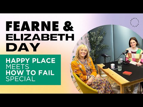 Happy Place x How To Fail Podcast Special