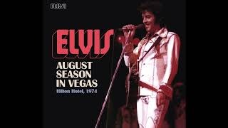 Elvis Presley - If You Talk In Your Sleep (Live in Las Vegas, August 30th 1974) | Full Stereo Mix