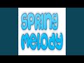 Spring Melody